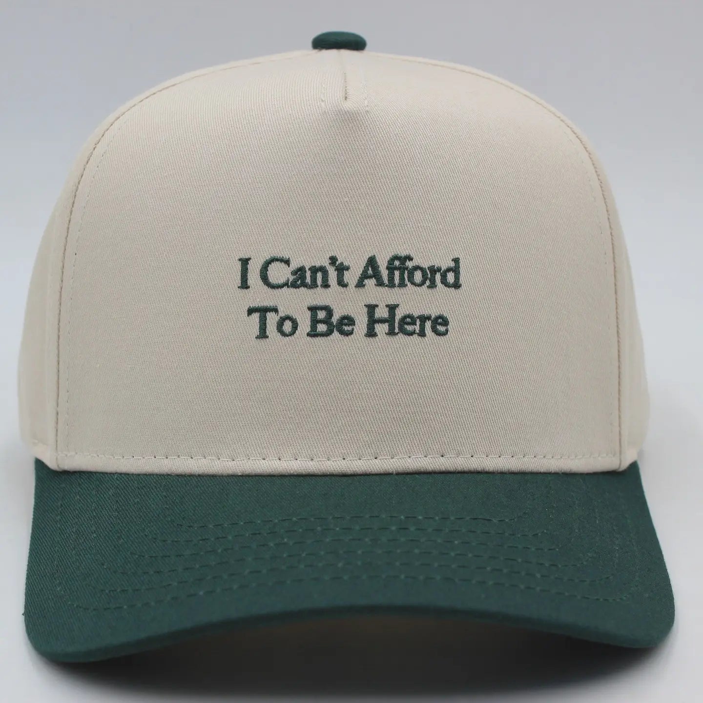 I Can't Afford To Be Here Cap