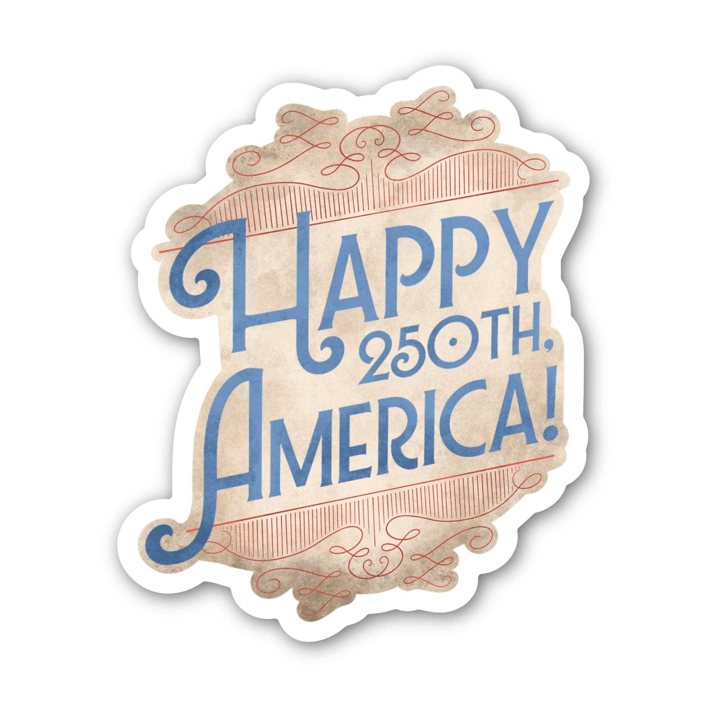 Big Moods - Happy 250th, America! US Anniversary Americana Sticker