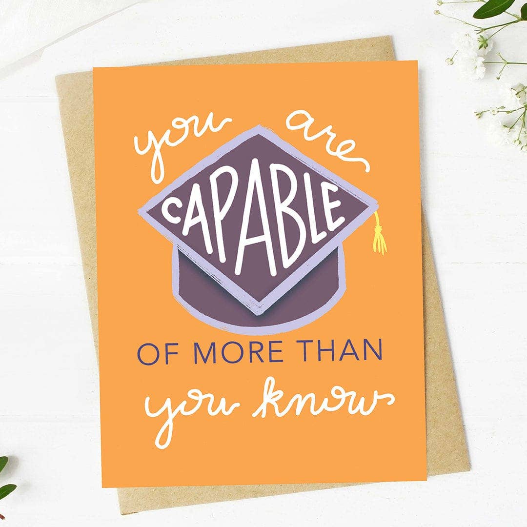 "You are capable of more than you know" Graduation Card