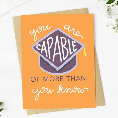 "You are capable of more than you know" Graduation Card