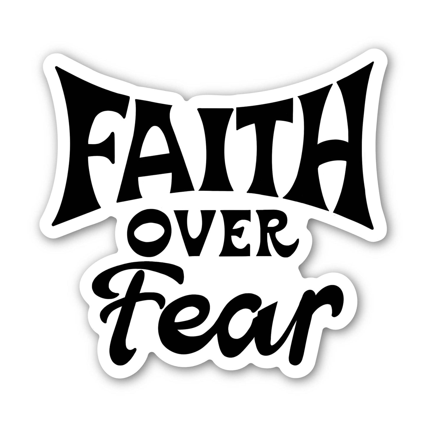 Big Moods - Faith Over Fear Text Faith Bible Sticker